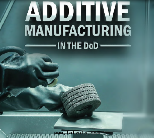 美(měi)國(guó)军方增材制造技術(shù)发展(zhǎn)規劃(huà)